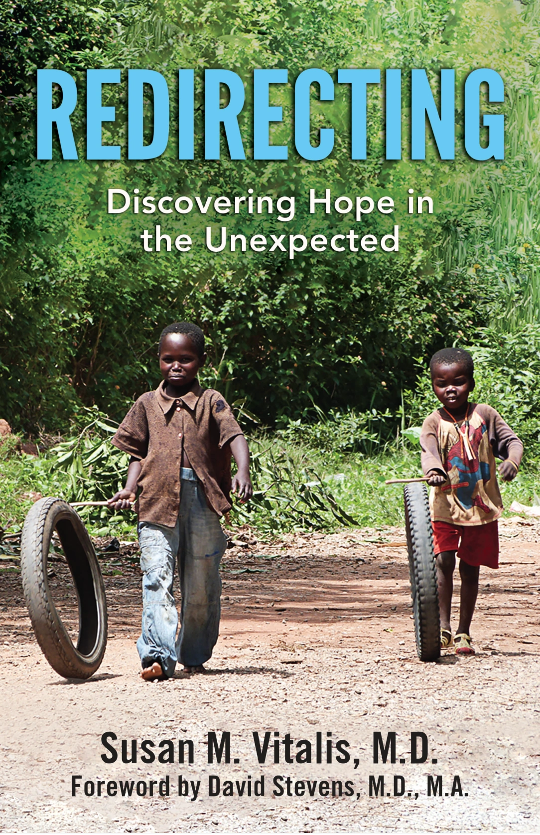 Redirecting: Discovering Hope in the Unexpected book cover by Susan M. Vitalis, M.D.